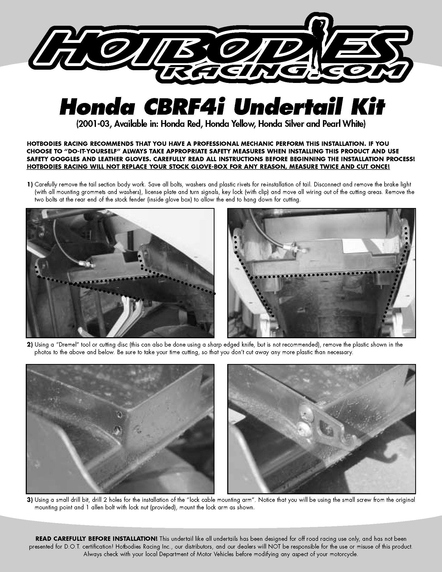 
				CBRF4i 2001-03 Undertail Installation
	