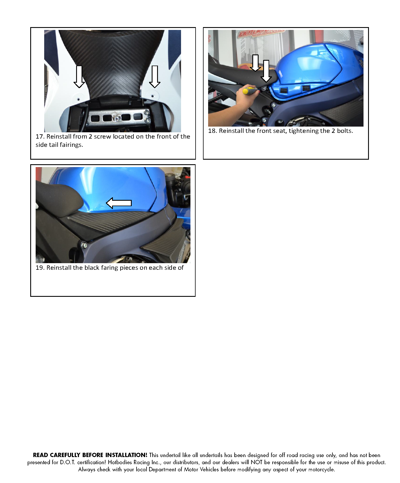 
				GSX-R 600 2011-15 Undertail Installation
	