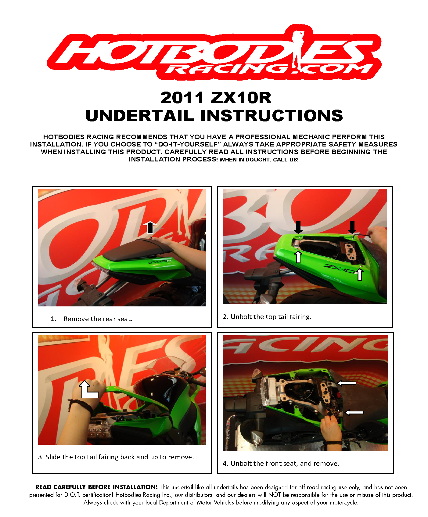 
				ZX10R 2011-15 Undertail Installation
	