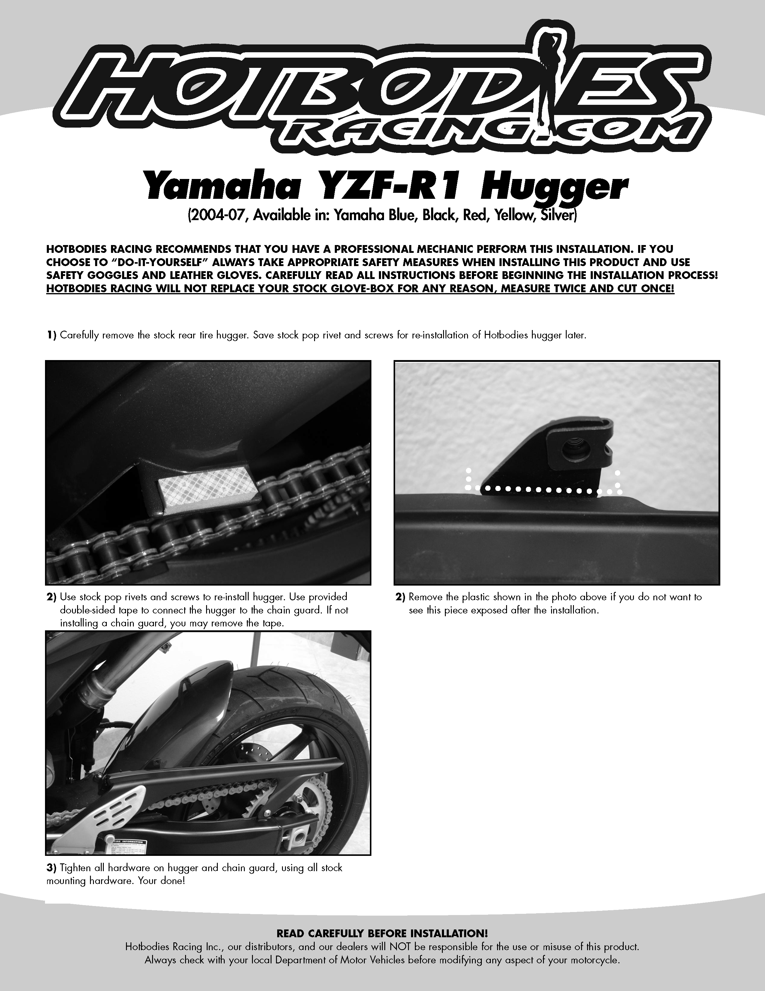 
				YZF-R1 2004-06 Rear Tire Hugger Installation
	