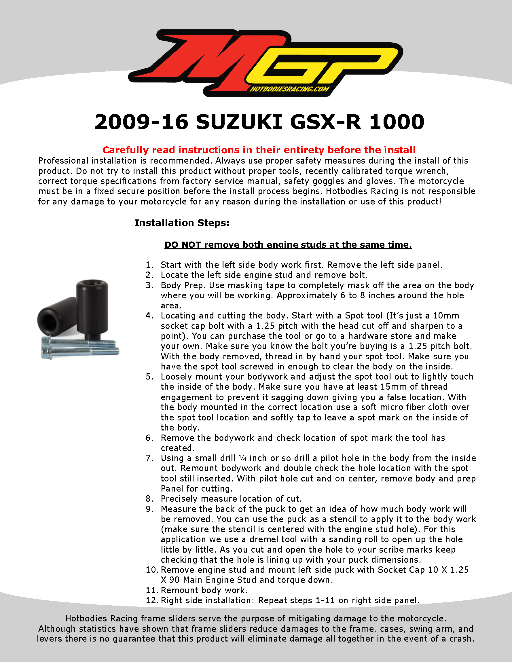 

2009-16 SUZUKI GSX-R 1000 Installation

