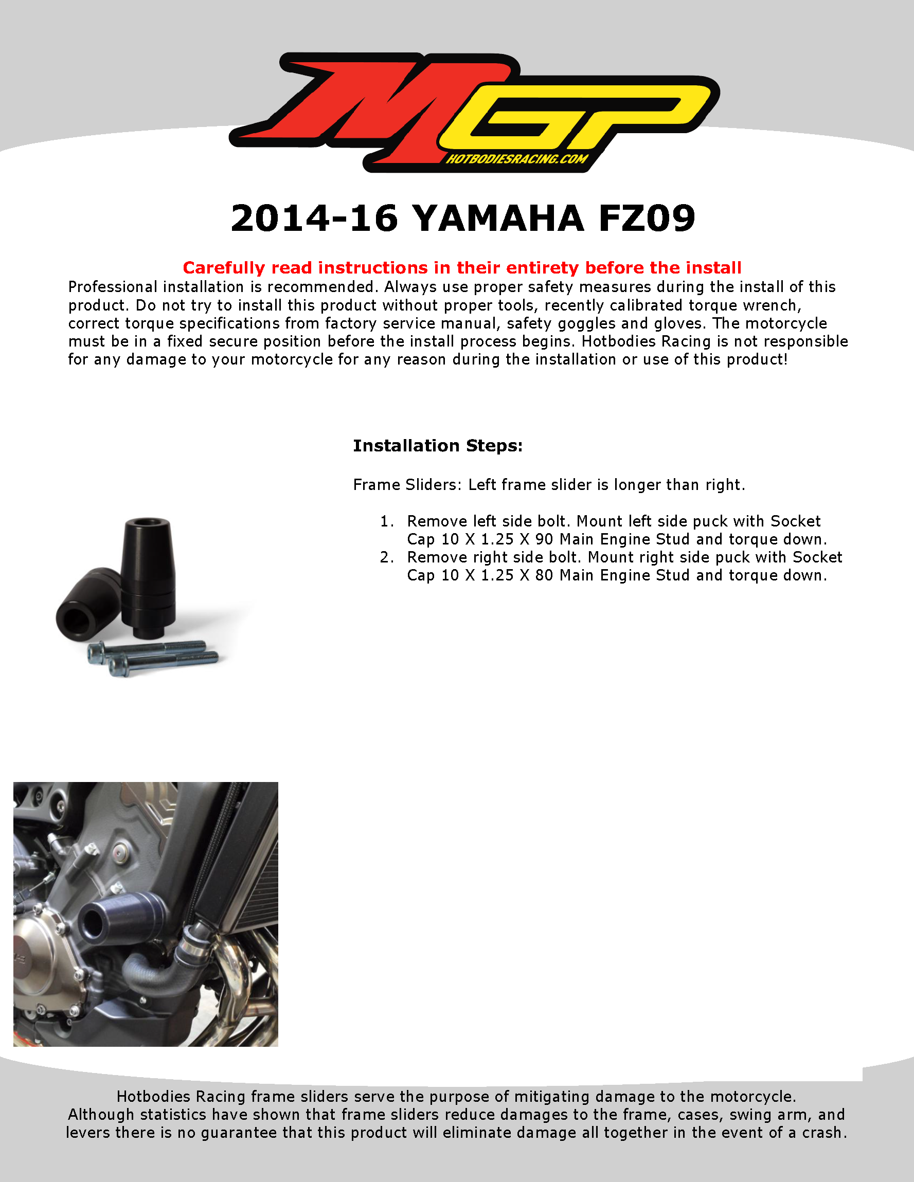 

2014-16 YAMAHA FZ09 Frame Sliders Installation


