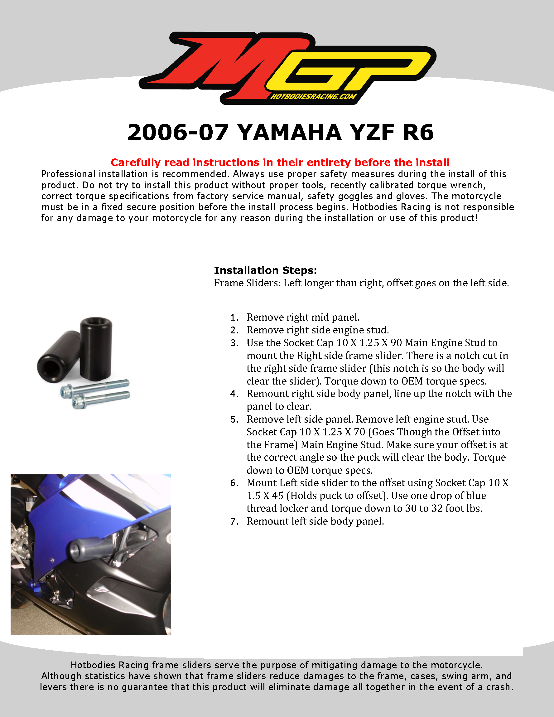

2006-07 YAMAHA YZF R6 Frame Sliders Installation

