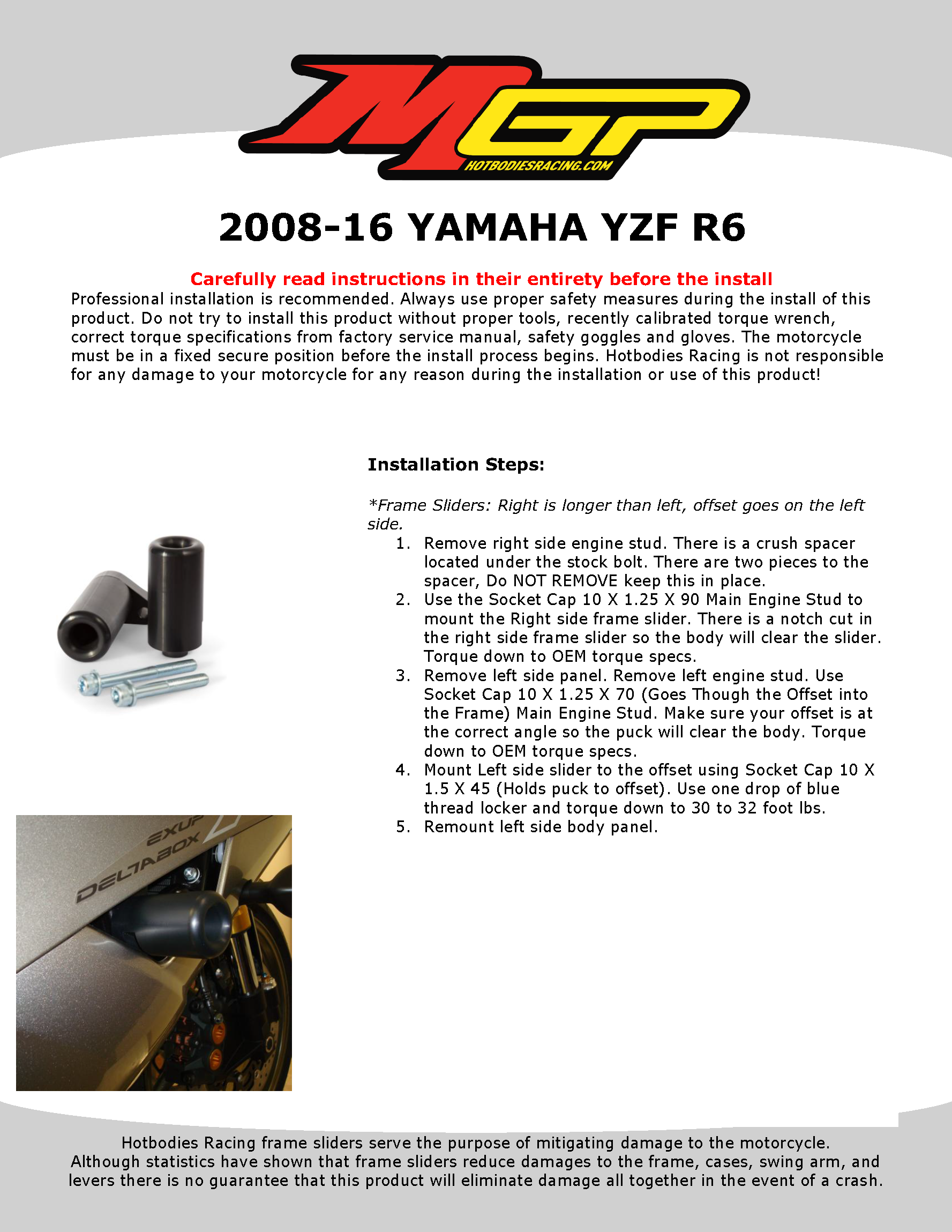 

2008-16 YAMAHA YZF R6 Frame Sliders Installation

